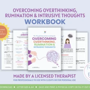 Overcoming Overthinking, Rumination, and Intrusive Thoughts Workbook