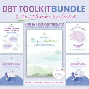 dbt skills toolkit bundle: mindfulness |radical acceptance |distress tolerance | interpersonal effectiveness | emotional regulation workbook
